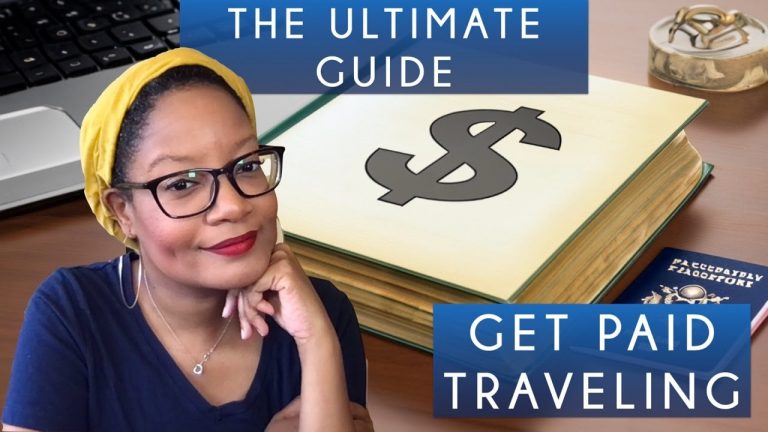 How to Get Paid While Traveling and Exploring New Destinations